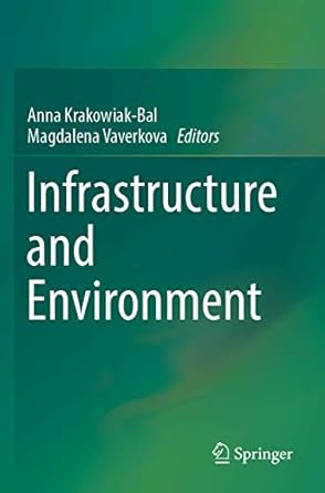 infrastructure and environment 1st edition anna krakowiak bal ,magdalena vaverkova 3030165442, 978-3030165444