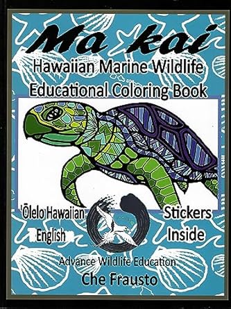 ma kai hawaiian marine advanced wildlife educational coloring book wildlife educational coloring book 1st