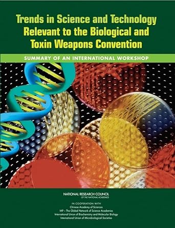 life sciences and related fields trends relevant to the biological weapons convention 1st edition