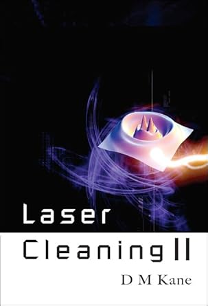 laser cleaning ii 1st edition deborah kane 9812703721, 978-9812703729