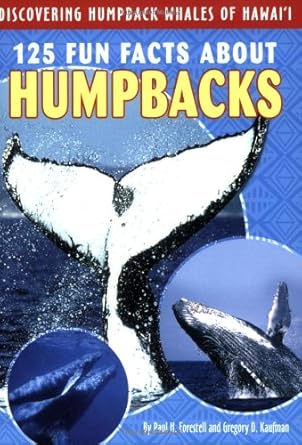 125 fun facts about humpbacks 1st edition paul h forestell ,gregory d kaufman 1597003093, 978-1597003094