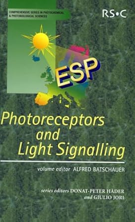 photoreceptors and light signalling 1st edition alfred batschauer ,donat p hader ,giulio jori ,silvia