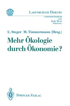 mehr okologie durch okonomie 1st edition ulrich steger ,manfred timmermann 3540563644, 978-3540563648