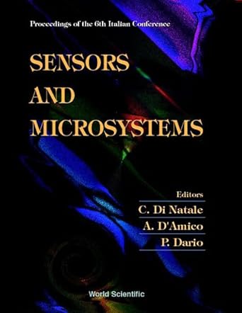 sensors and microsystems proceedings of the 6th italian conference 1st edition arnaldo d'amico ,paolo dario