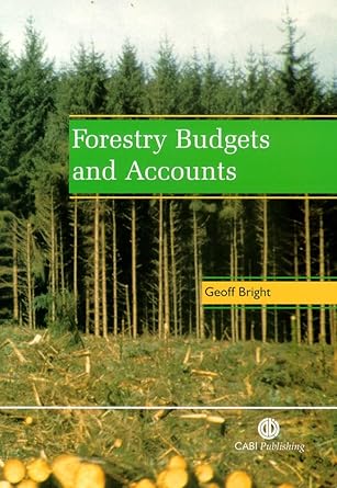 forestry budgets and accounts 1st edition g bright 0851993281, 978-0851993287