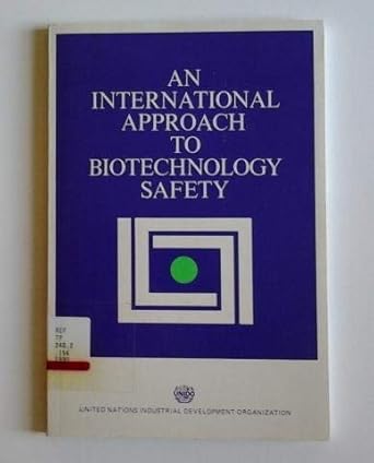 international approach to biotechnology safety/e 89 iii e 6 1st edition united nations industrial development