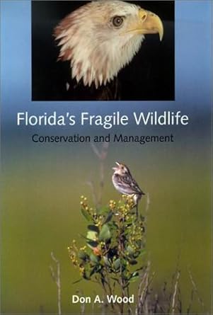 floridas fragile wildlife 1st edition don a wood 0813018889, 978-0813018881