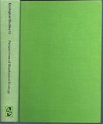 perspectives of biophysical ecology 1st edition d m gates ,r b schmere 0387067434, 978-0387067438