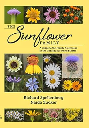 the sunflower family a guide to the family asteraceae in the contiguous united states 1st edition richard