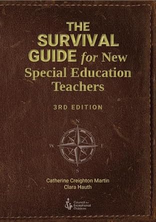 the survival guide for new special education teachers 1st edition catherine creighton martin ,clara hauth