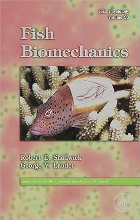 fish physiology fish biomechanics 1st edition robert e shadwick ,george v lauder 0123504473, 978-0123504470
