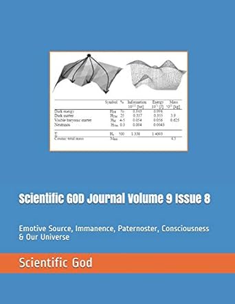 scientific god journal volume 9 issue 8 emotive source immanence paternoster consciousness and our universe