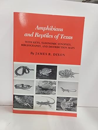 amphibians and reptiles of texas with keys taxonomic synopses bibliography and distribution maps 1st edition