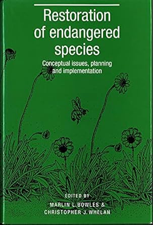 restoration of endangered species conceptual issues planning and implementation 1st edition marlin l bowles