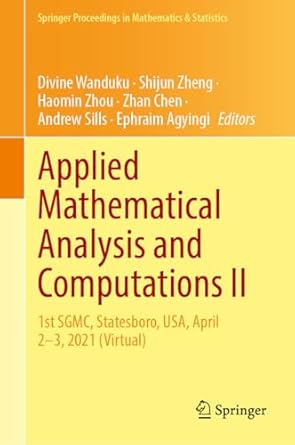 applied mathematical analysis and computations ii 1st sgmc statesboro usa april 2 3 2021 1st edition divine