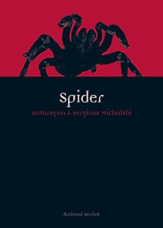 spider 1st edition katarzyna michalski ,sergiusz michalski 1861897758, 978-1861897756