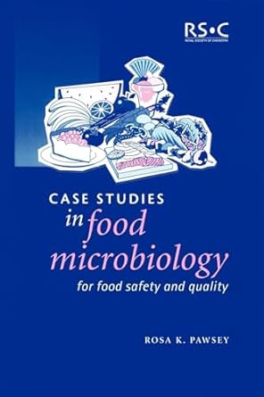 case studies in food microbiology for food safety and quality 1st edition rosa k pawsey 0854046267,