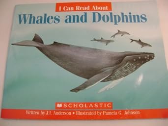 i can read about whales and dolphins 1st edition j i anderson ,pamela g johnson 0439650143, 978-0439650144