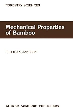 mechanical properties of bamboo 1st edition jules j a j a janssen 9401054266, 978-9401054263