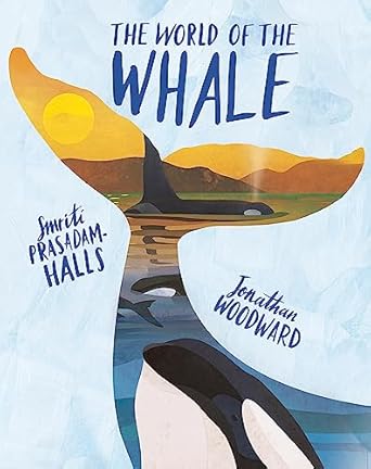 world of the whale 1st edition smriti prasadam halls ,jonathan woodward 1526360640, 978-1526360649