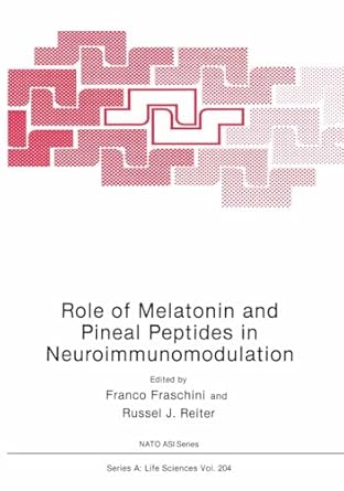 role of melatonin and pineal peptides in neuroimmunomodulation 1st edition franco fraschini ,russel j reiter