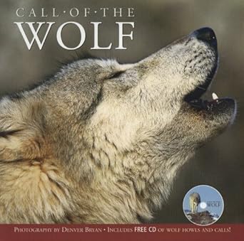 call of the wolf 1st edition denver bryan 1595431543, 978-1595431547