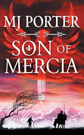 son of mercia the start of a brand new action packed historical series from mj porter for 2022 1st edition mj