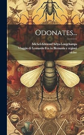 odonates 1st edition michel edmond selys longchamps ,viaggio di leonardo fea in birmania e r 1020566159,