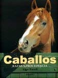 caballos razas y procedencia 1st edition alan rusell 8445905929, 978-8445905920