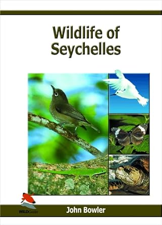 wildlife of seychelles 1st edition john bowler 1903657148, 978-1903657140