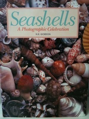 seashells a photographic celebration of seaside collectibles 1st edition n r gordon 0792452631, 978-0792452638