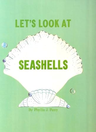 lets look at seashells 1st edition phyllis jean perry 0513004998, 978-0513004993