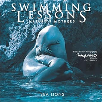 swimming lessons natures mothers sea lions 1st edition the wyland foundation ,steve creech 0740760815,