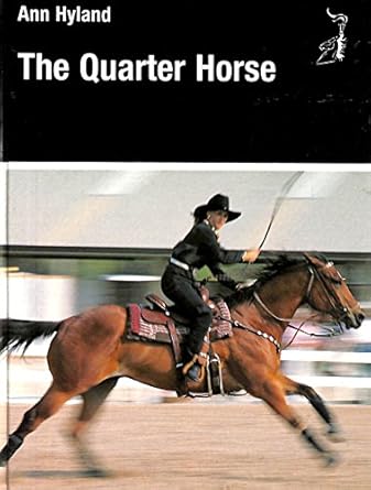 the quarter horse 1st edition ann hyland 0851315054, 978-0851315058
