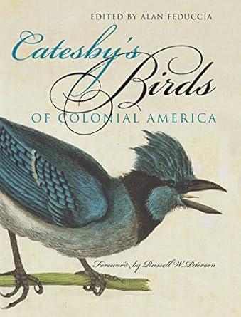catesbys birds of colonial america 1st edition alan feduccia 0807816612, 978-0807816615