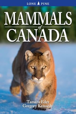 mammals of canada 1st edition tamara eder ,gregory kennedy 155105857x, 978-1551058573