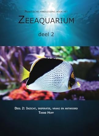 praktische handleiding voor het zeeaquarium 1st edition tanne hoff 9082101149, 978-9082101140