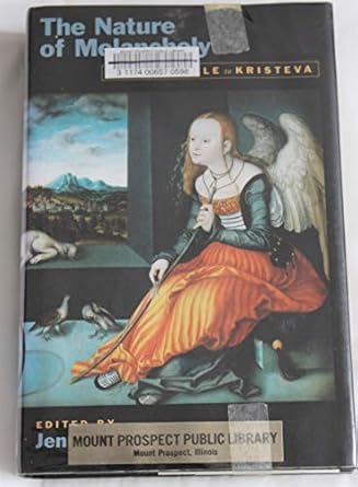 the nature of melancholy from aristotle to kristeva 1st edition jennifer radden 0195129628, 978-0195129625