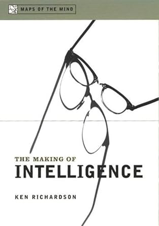 the making of intelligence 1st edition ken richardson 0231120044, 978-0231120043