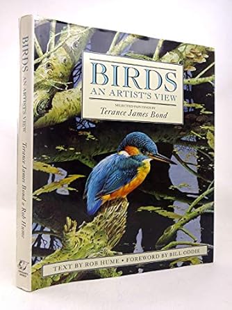 birds an artists view 1st edition terance james bond ,rob hume 1850282455, 978-1850282457