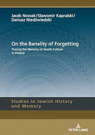 on the banality of forgetting 1st edition nowak 3631741421, 978-3631741429