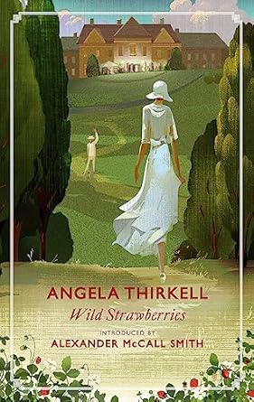 wild strawberries a virago modern classic 1st edition angela thirkell 1844088847, 978-1844088843