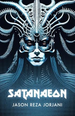 satanaeon 1st edition jason reza jorjani 1917646011, 978-1917646017