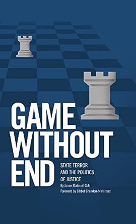 game without end state terror and the politics of justice 1st edition jaime malamud goti ,libbet crandon