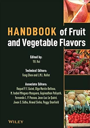 handbook of fruit and vegetable flavors 1st edition y h hui ,feng chen ,leo m l nollet ,raquel p f guine