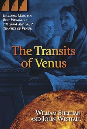 the transits of venus 1st edition william sheehan ,john westfall 1591021758, 978-1591021759