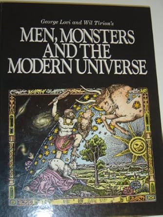 george lovi and wil tirions men monsters and the modern universe 1st edition george lovi ,wil tirion