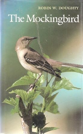 the mockingbird 1st edition robin w doughty 0292750994, 978-0292750999