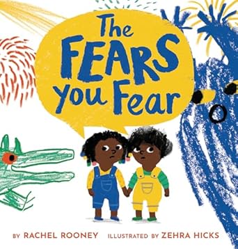 the fears you fear 1st edition rachel rooney ,zehra hicks 1433841924, 978-1433841927
