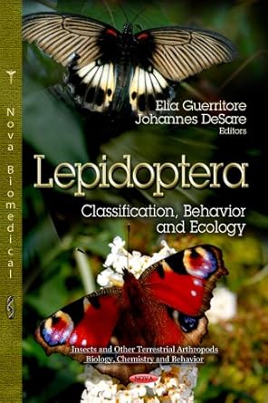 lepidoptera classification behavior and ecology 1st edition ella guerritore ,johannes desare 1624172482,